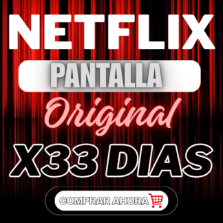 NETFLIX PANTALLA ORGINAL x33 DIAS